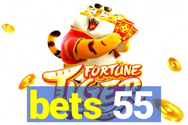 bets 55